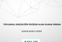 Toplumsal Gerçekliğin İzdüşüm Alanı Olarak Sinema